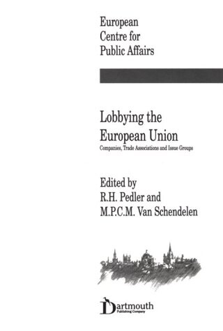 Lobbying the European Union: Companies, Trade Associations and Issue Groups