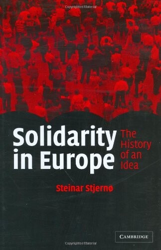 Solidarity in Europe : the history of an idea