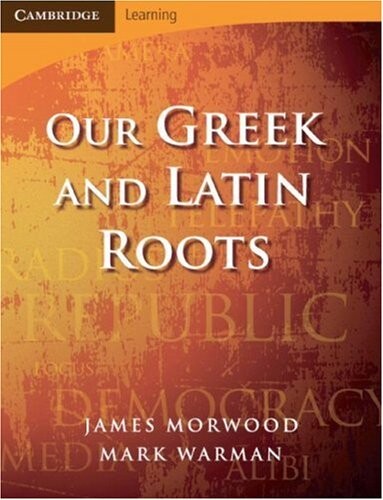 Our Greek and Latin roots