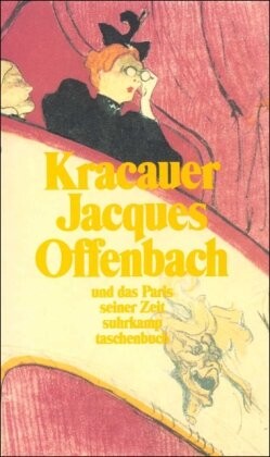 Jacques Offenbach und das Paris seiner Zeit