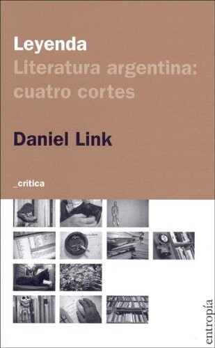 Literatura Argentina: Cuatro Cortes (Spanish Edition)