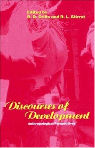 Discourses of Development: Anthropological Perspectives (Explorations in Anthropology)