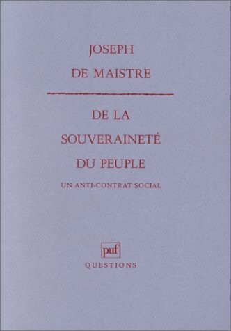 De la souverainete du peuple: Un anti-contrat social (Questions) (French Edition)