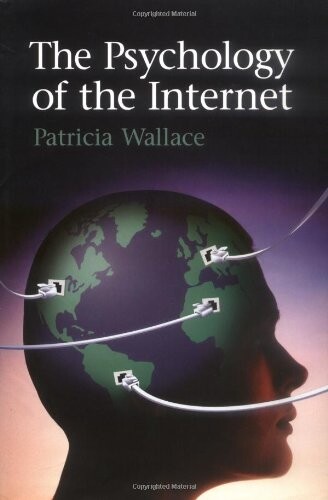 The Psychology of the Internet