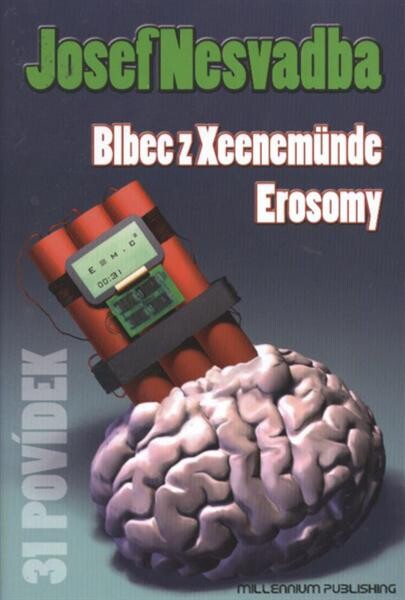 Blbec z Xeenemünde: Erosomy