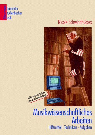 Musikwissenschaftliches Arbeiten: Hilfsmittel, Techniken, Aufgaben (Barenreiter-Studienbucher Musik) (German Edition)