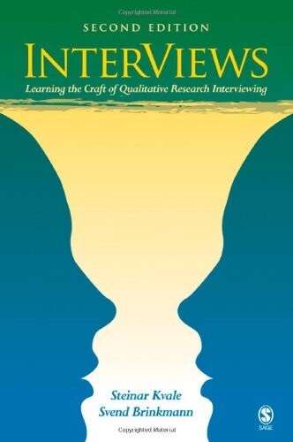 Interviews : learning the craft of qualitative research interviewing   