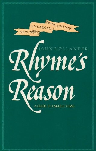 Rhyme's Reason: A Guide to English Verse, New Enlarged Edition