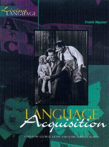 Language Acquisition (Living Language Topic Books)