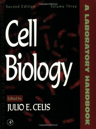 Cell Biology, Four-Volume Set: Cell Biology, Volume 3, Second Edition: A Laboratory Handbook