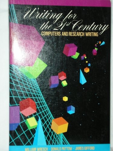 Writing for the Twenty-First Century: Computers and Research Writing