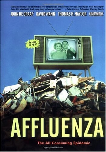 Affluenza: The All-Consuming Epidemic
