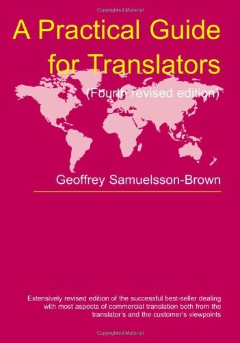 A Practical Guide for Translators (Topics in Translation)