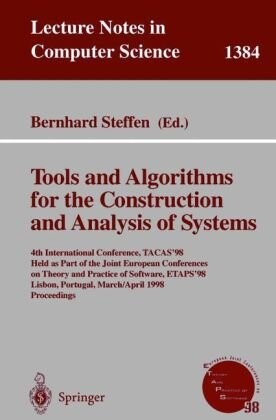 Tools and algorithms for the construction and analysis of systems : 4th international conference, TACAS '98, held as part of the Joint European Conferences on Theory and Practice of Software, ETAPS '98, Lisbon, Portugal, March 28 - April 4, 1998. Proceedi