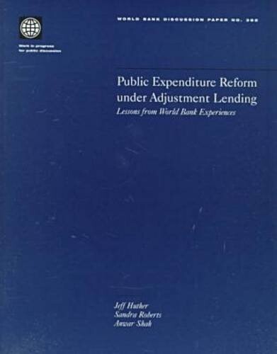 Public Expenditure Reform under Adjustment Lending: Lessons from World Bank Experience (World Bank Discussion Papers)