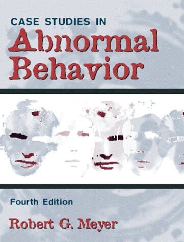 Case Studies in Abnormal Behavior
