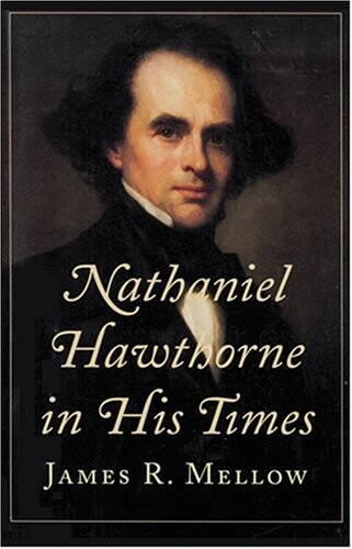 Nathaniel Hawthorne in his times    