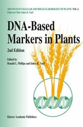 DNA-Based Markers in Plants (Advances in Cellular and Molecular Biology of Plants)