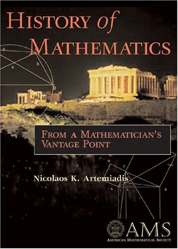 History of Mathematics: From a Mathematician's Vantage Point