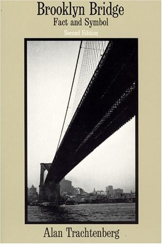 Brooklyn Bridge: Fact and Symbol (Phoenix Book; P828)