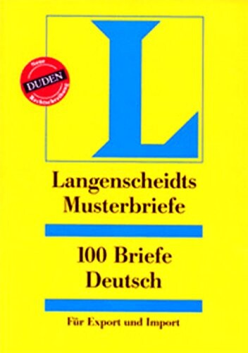 100 Briefe Deutsch fur Export & Import: Langenscheidts Musterbriefe