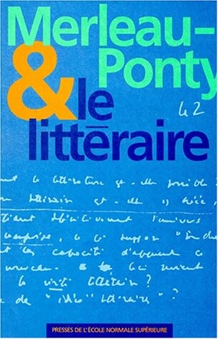 MERLEAU-PONTY & LE LITTERAIRE