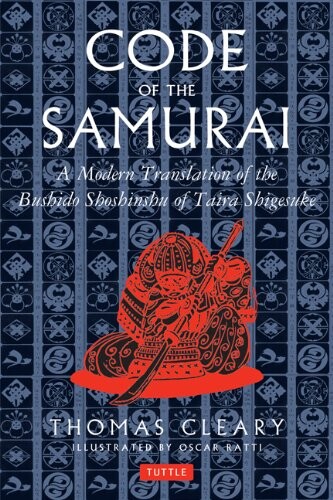 Code of the samurai : a modern translation of the Bushido shoshinsu