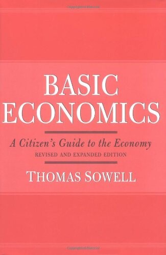 Basic Economics A Cititen's Guide to the Economy