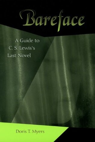 Bareface: A Guide to C.S. Lewis's Last Novel