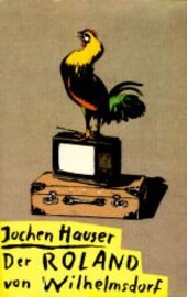 Der Roland von Wilhelmsdorf: Roman (German Edition)