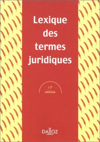 Lexique DES Termes Juridiques (French Edition)
