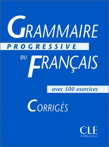 Grammaire Progressive Du Francais Level 2: Corriges (French Edition)