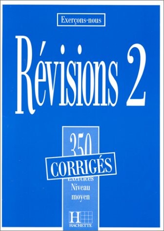 Les 350 Exercices de Revision - Moyen Answer Key (French Edition)