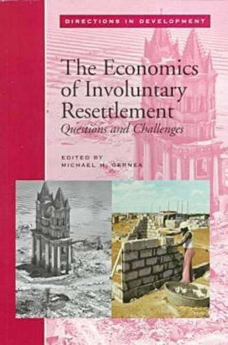 The economics of involuntary resettlement : questions and challenges