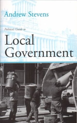 Politico's guide to local government