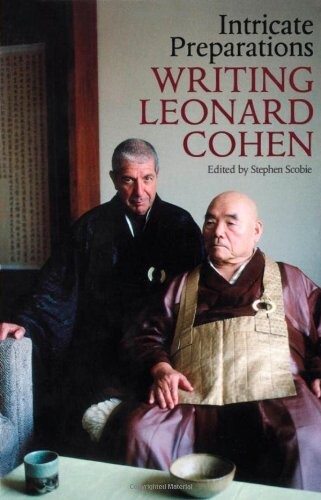 Intricate preparations : writing Leonard Cohen