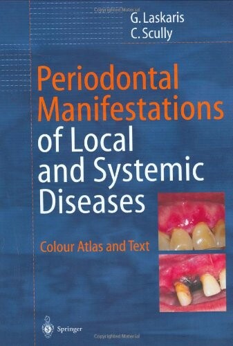Periodontal Manifestations of Local and Systemic Diseases: Colour Atlas and Text