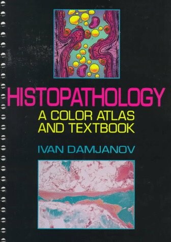 Histopathology : a color atlas and textbook