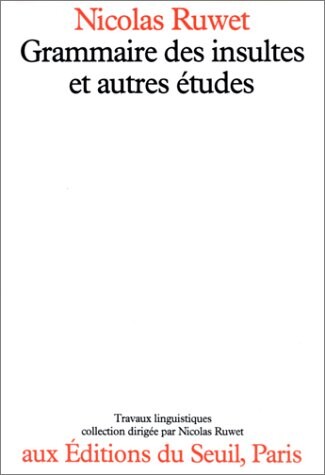 Grammaire des insultes, et autres études