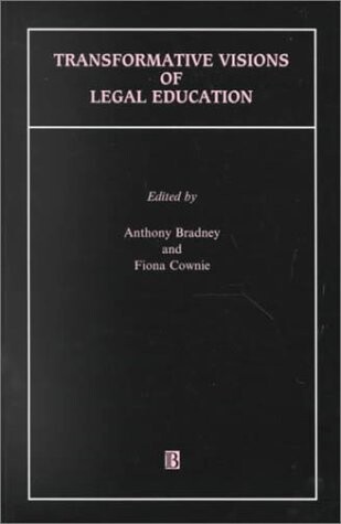 Transformative Visions of Legal Education (Journal of Law and Society Special Issues)