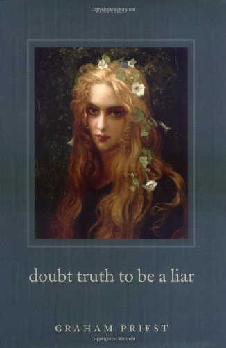 Doubt Truth to Be a Liar