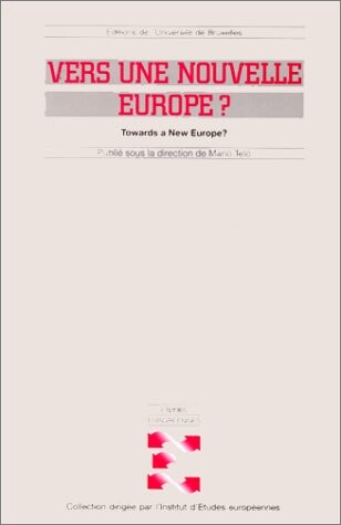 Towards a New Europe? (Etudes Europeennes S.) (French and English Edition)