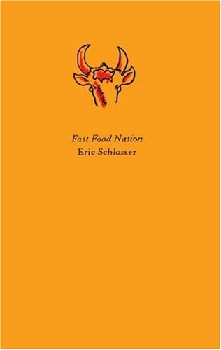 Fast Food Nation: The Dark Side of the All-American Meal (P.S.)