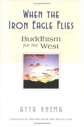 When the Iron Eagle Flies: Buddhism for the West