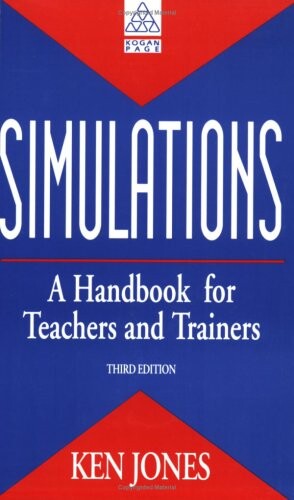 Simulations: A Handbook for Teachers and Trainers