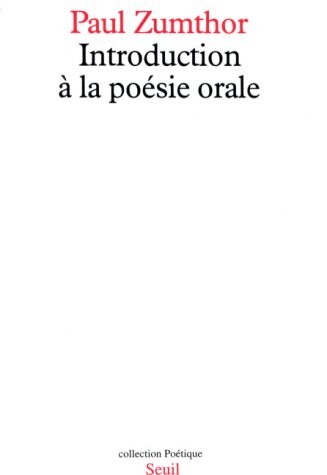 Introduction a la poesie orale (Collection Poetique) (French Edition)