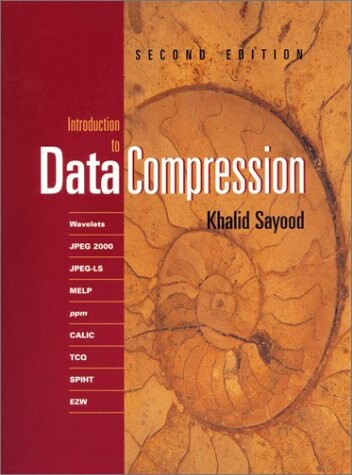 Introduction to Data Compression, Second Edition (The Morgan Kaufmann Series in Multimedia Information and Systems)