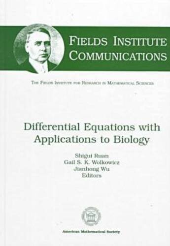 Differential Equations With Applications to Biology (Fields Institute Communications, V. 21)
