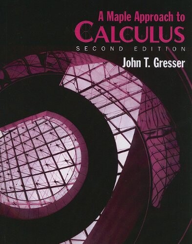 Maple Approach Calculus, A (2nd Edition)
