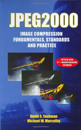 JPEG2000: Image Compression Fundamentals, Standards and Practice (The International Series in Engineering and Computer Science)